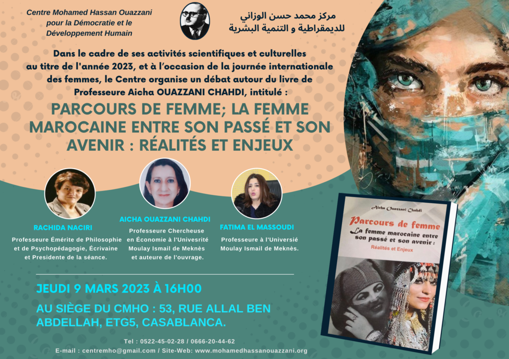 Parcours de Femme. La Femme marocaine entre son passé et son avenir : réalités et enjeux.
