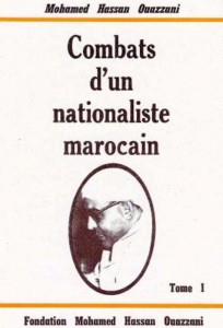 Combats d&rsquo;un nationaliste marocain – tome 1